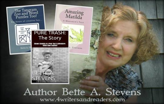 AUTHORS TO WATCH interview with Bette A. Stevens about her latest book, PURE TRASH, The Story. 