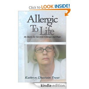 Allergic To Life by Kathryn C. Treat